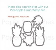 Pineapple crush dies en stamps Paper Smooches